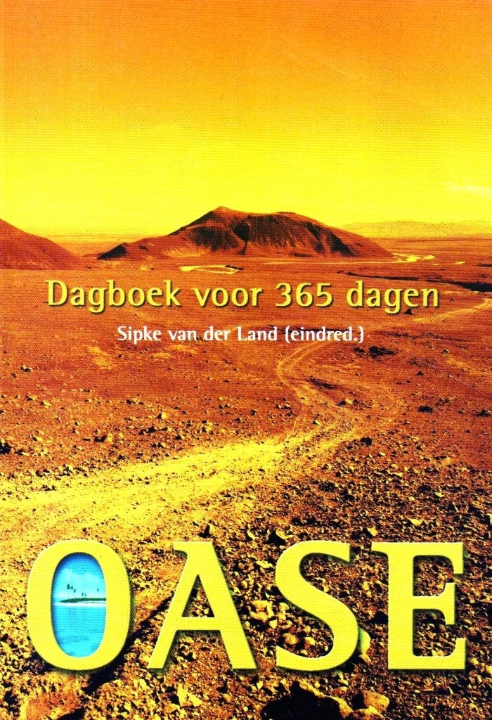 Oase : Bijbels Dagboek - Sipke v.d. Land / 9789065393197, Boeken, Sipke v.d. Land, Christendom | Protestants, Ophalen of Verzenden