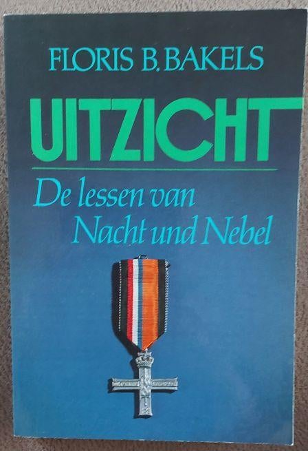 Floris B. Bakels: Uitzicht, Boeken, Ophalen of Verzenden, Tweede Wereldoorlog, Zo goed als nieuw, Overige onderwerpen