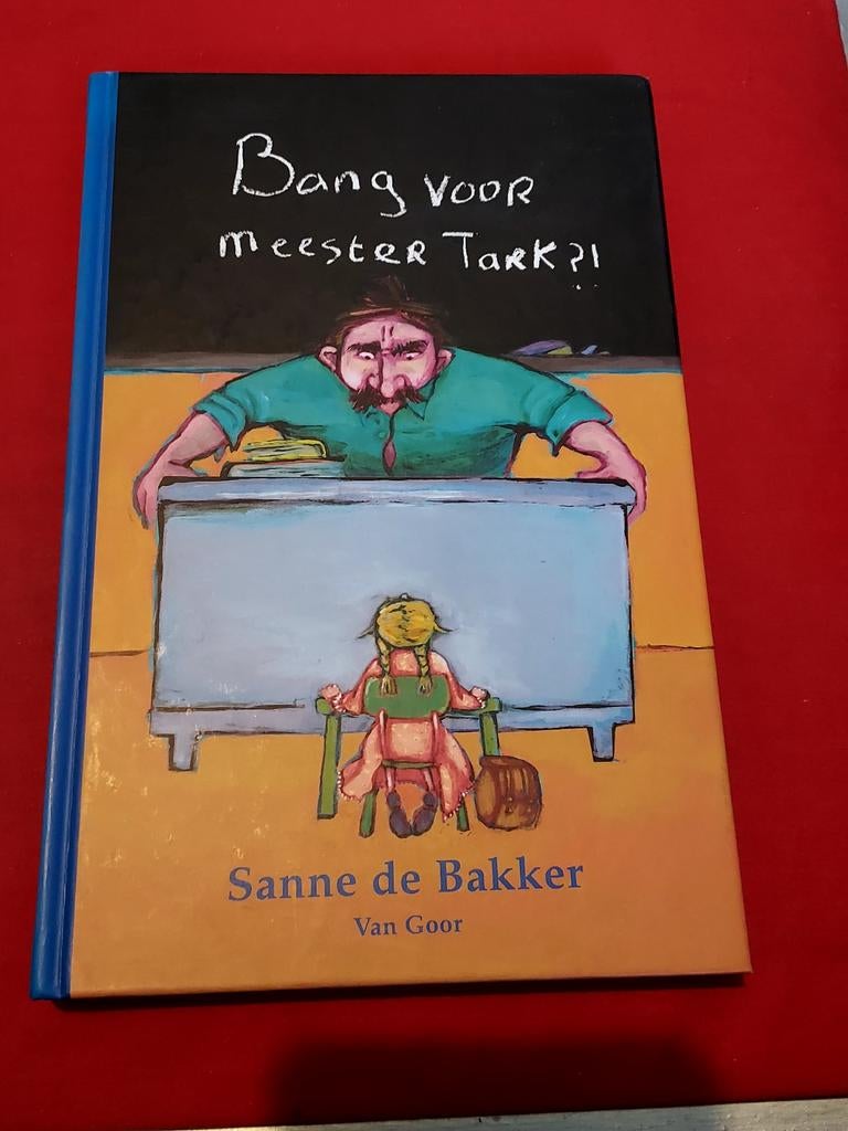 GESIGNEERD (3x) Bang voor meester Bart. Sanne de Bakker., Ophalen of Verzenden, Zo goed als nieuw, Fictie algemeen