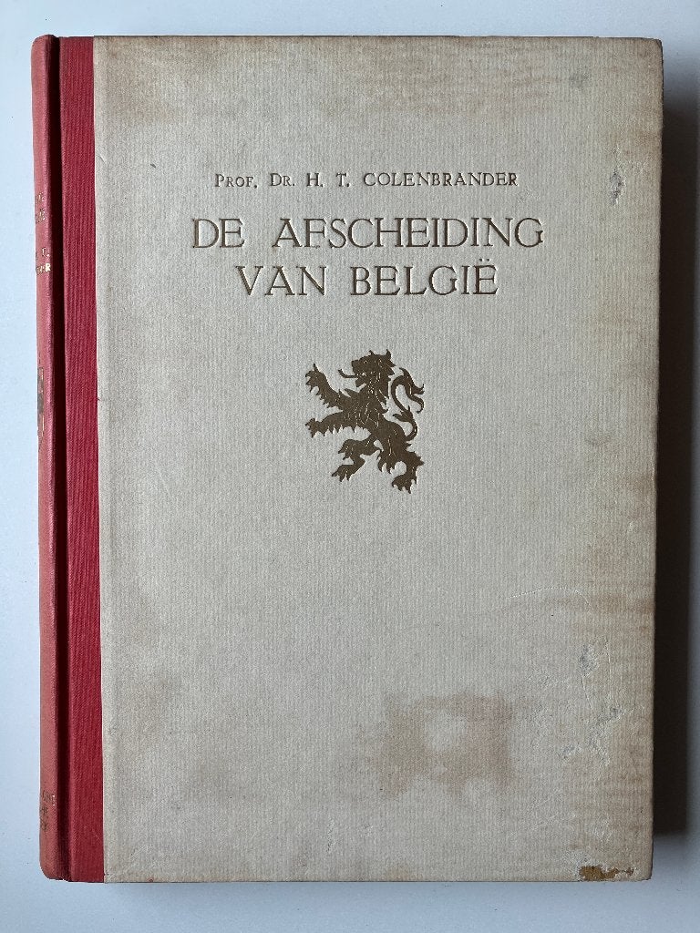 De afscheiding van Belgie, Gelezen, 19e eeuw, H.T.Colenbrander, Ophalen of Verzenden