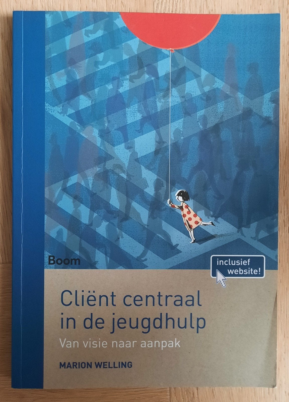 Cliënt centraal in de jeugdhulp - Marion Welling, Boeken, Studieboeken en Cursussen, Ophalen, Alpha, Zo goed als nieuw, HBO