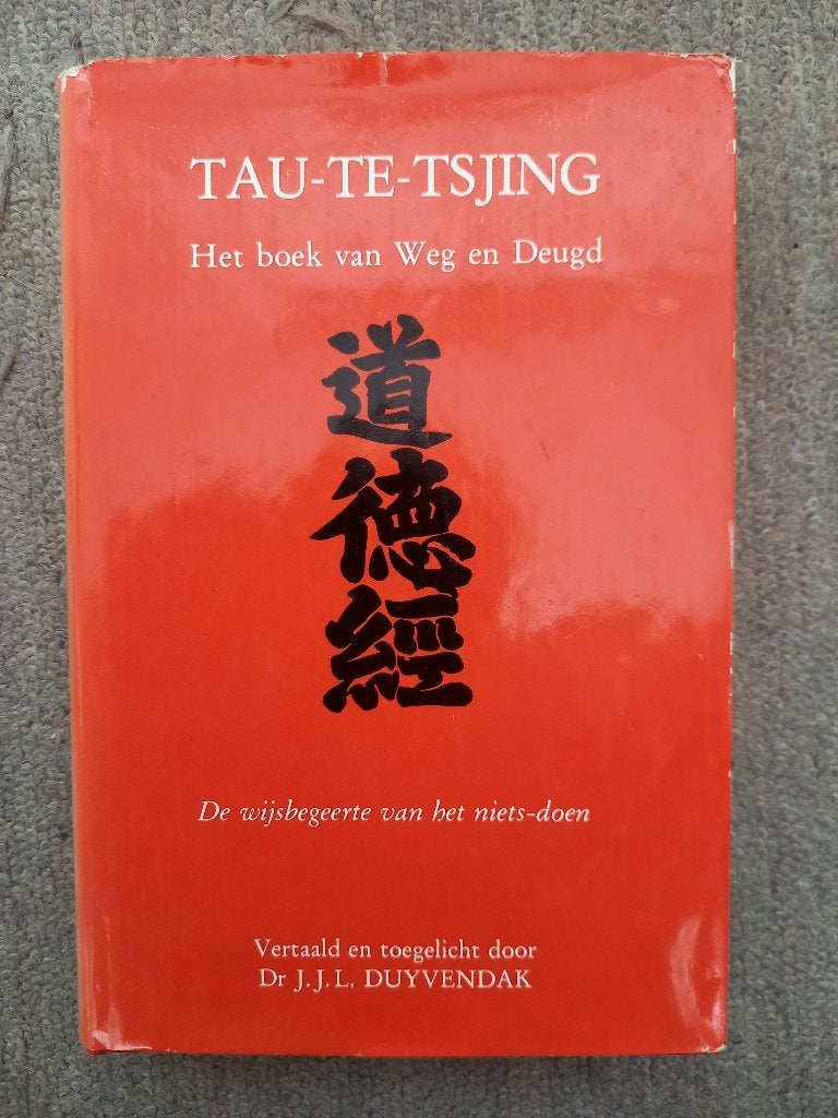 Tau-te-tsjing Boek van Weg en Deugd - Dr. J.J.L. Duyvendak, Boeken, Verzenden, Gelezen, Spiritualiteit algemeen, Overige typen