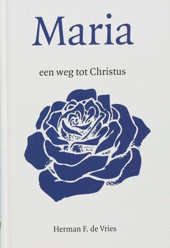 Herman F. de Vries Maria een weg tot Christus, Boeken, Godsdienst en Theologie, Nieuw, Verzenden