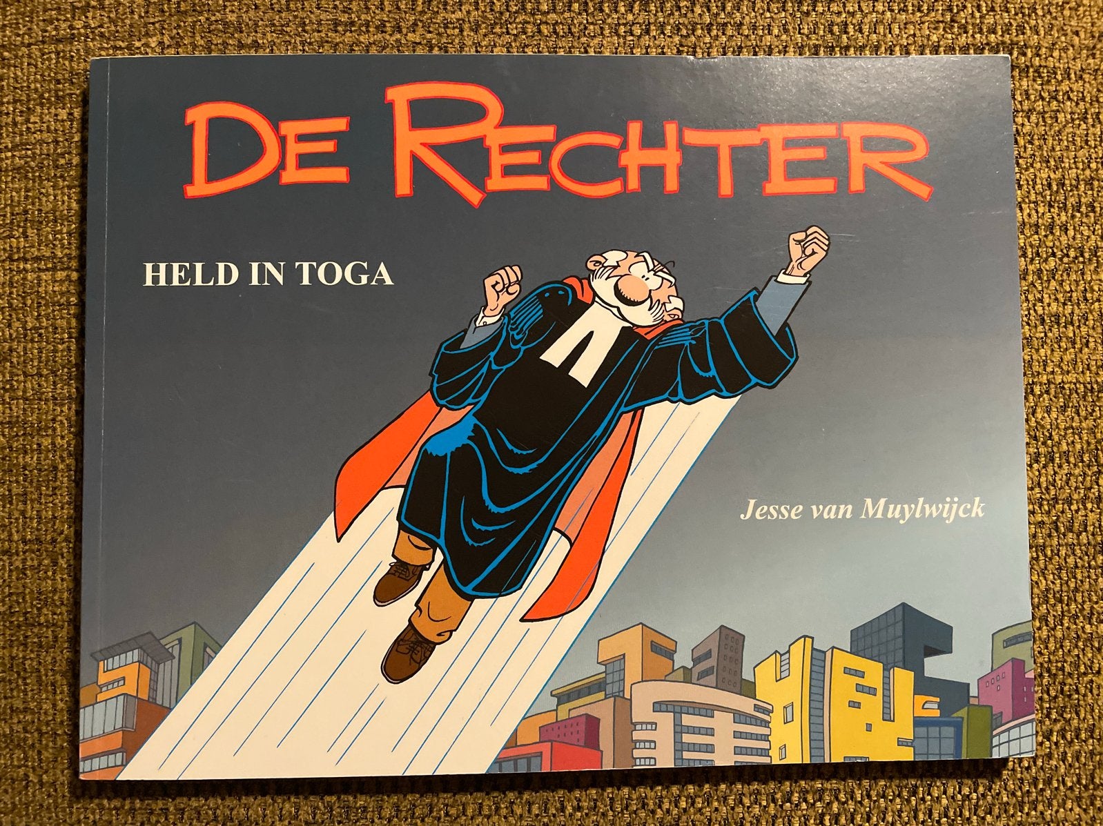 De Rechter: Held in Toga - Stripboek Jesse van Muywijk, Eén stripboek, Ophalen of Verzenden, Zo goed als nieuw