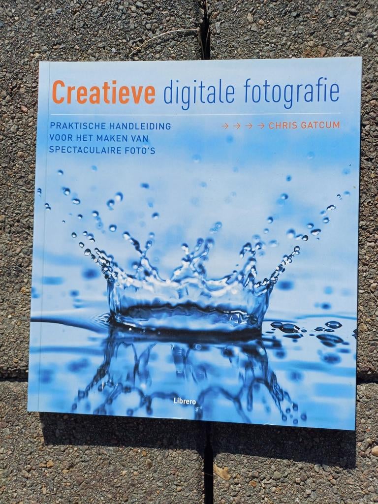 Creatieve digitale fotografie - Chris Gatchum, Ophalen of Verzenden, Gelezen, Fotografie algemeen, Chris Gatchum