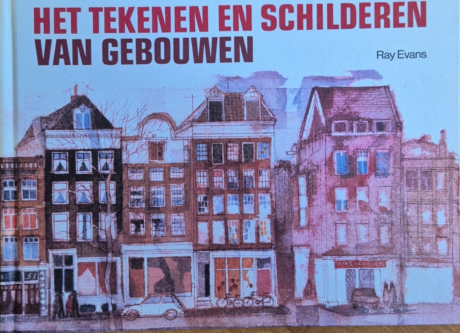 Het Tekenen en Schilderen van Gebouwen - Ray Evans, Ophalen of Verzenden