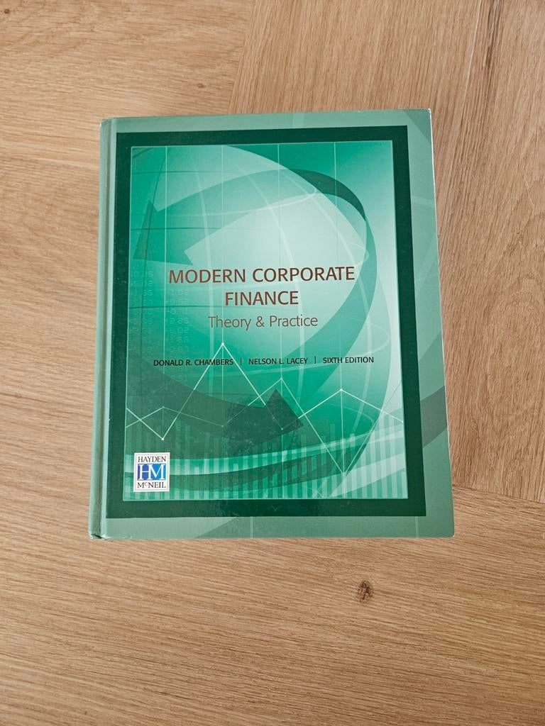 Modern Corporate Finance: Theory & Practice - 6th Edition, Zo goed als nieuw, Donald R. Chambers, Nelson J. Lacey, Gamma, HBO