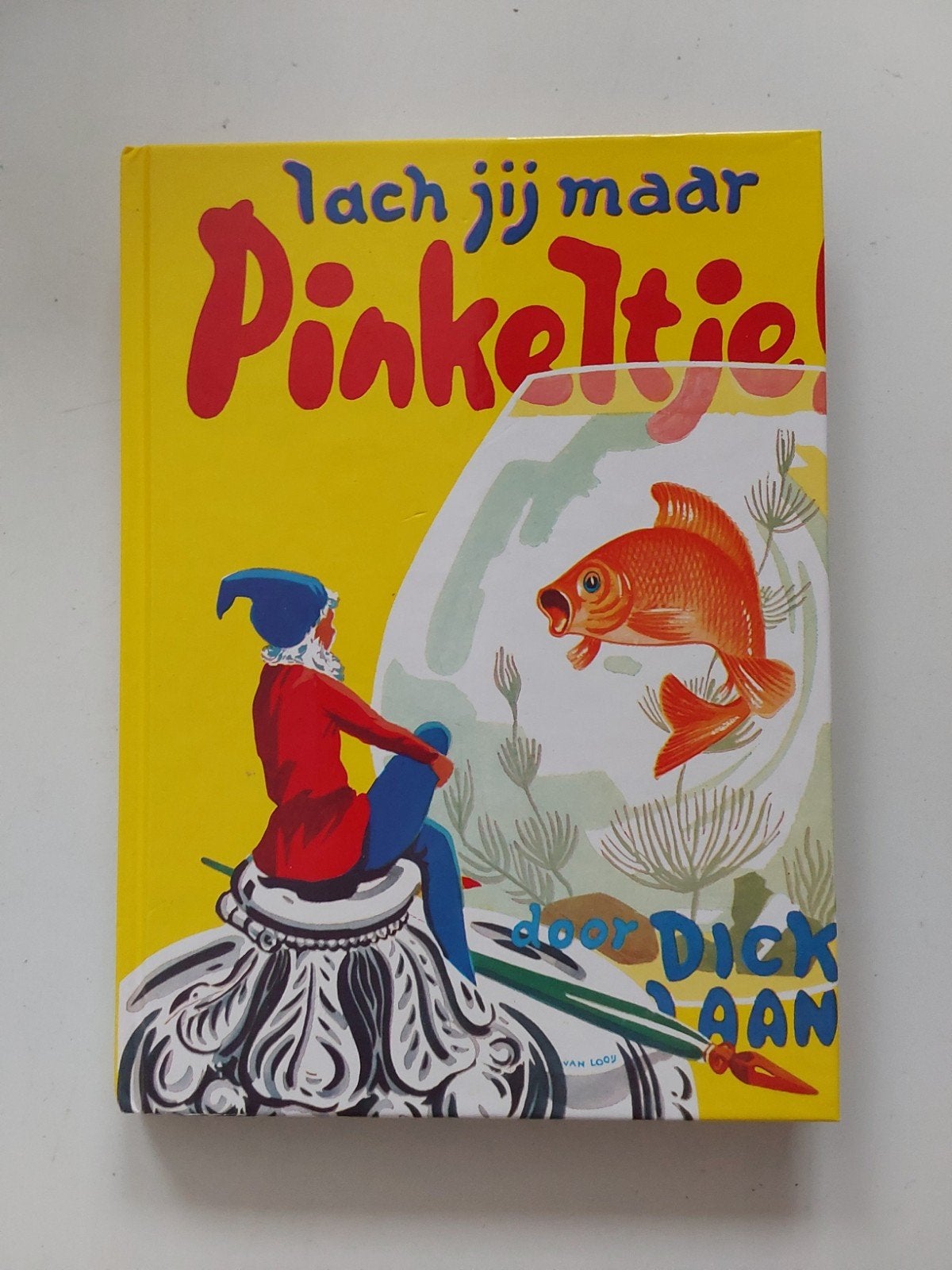 Lach jij maar Pinkeltje / door Dick Laan, Ophalen of Verzenden, Gelezen, Dick Laan, Fictie algemeen
