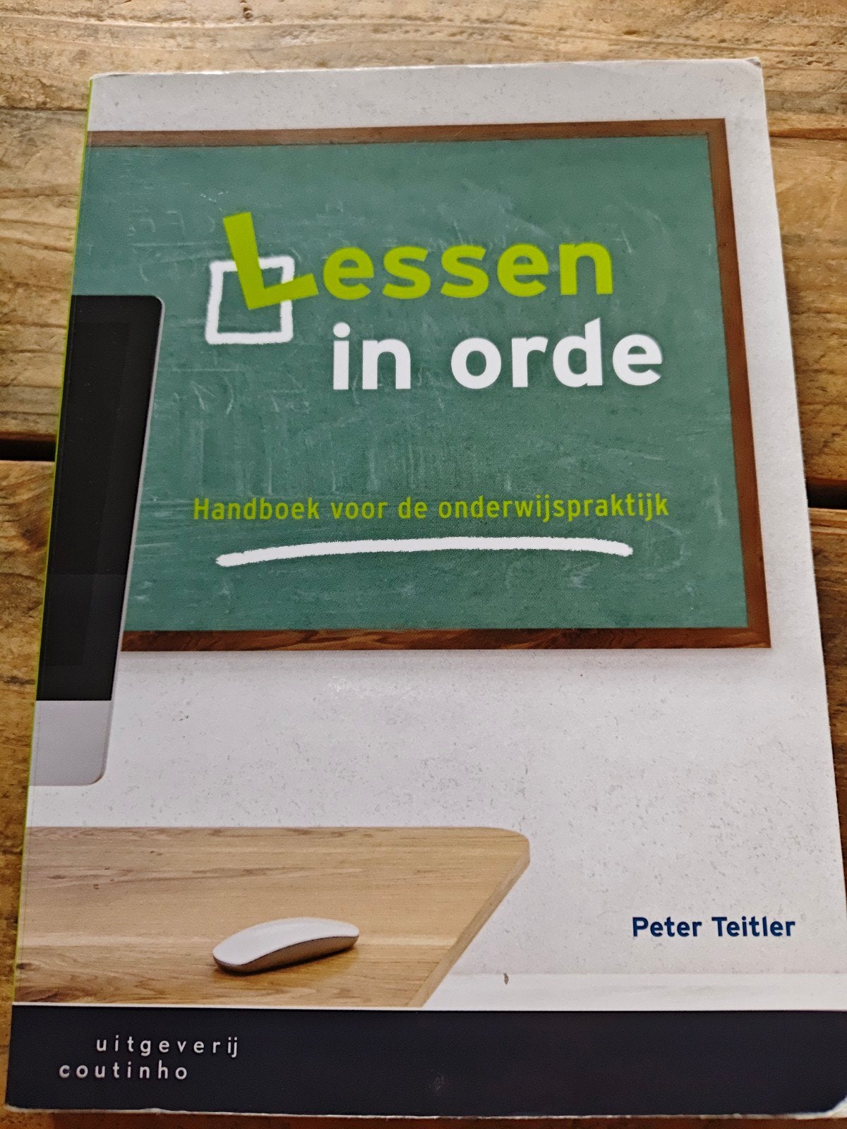 Lessen in orde - Handboek voor de onderwijspraktijk, Zo goed als nieuw, Peter Teitler, Gamma, HBO