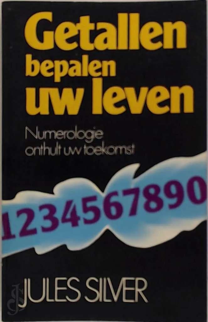Silver - Getallen bepalen uw leven - Numerologie, Boeken, Esoterie en Spiritualiteit, Gelezen, Achtergrond en Informatie, Overige onderwerpen