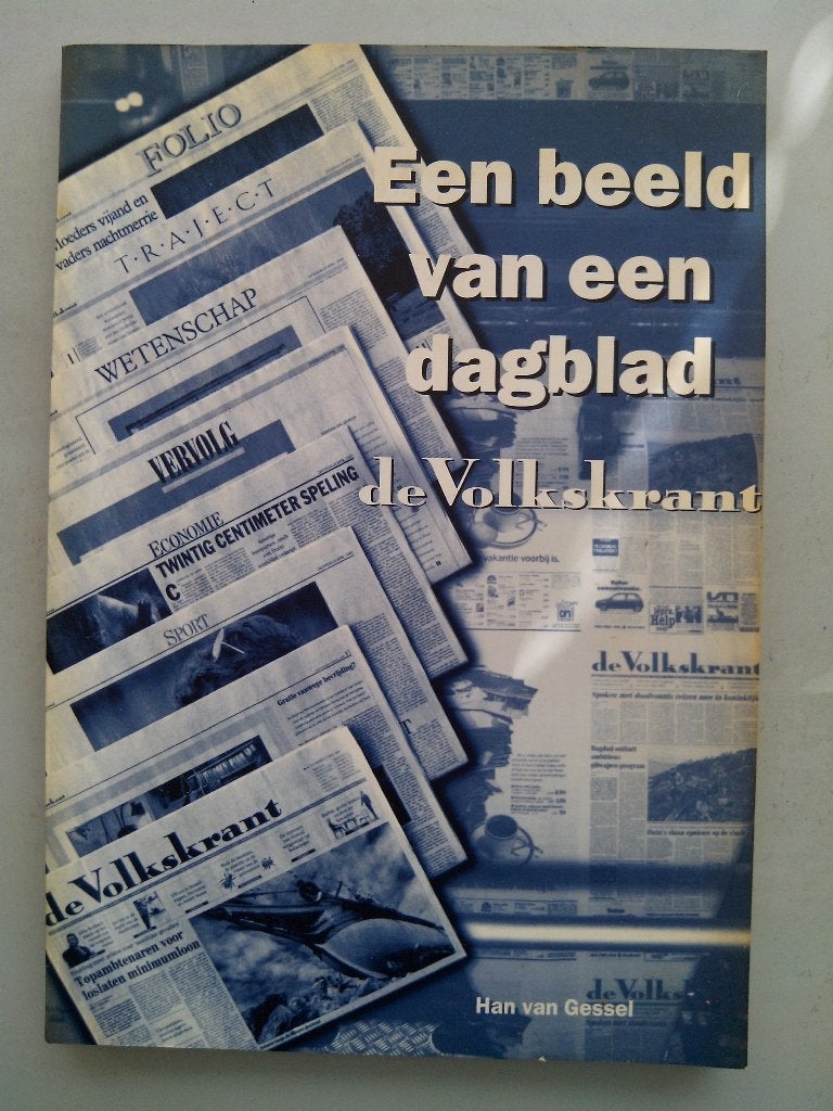 Han van Gessel - Een beeld van een dagblad - de Volkskrant, Ophalen of Verzenden, Gelezen, Krant