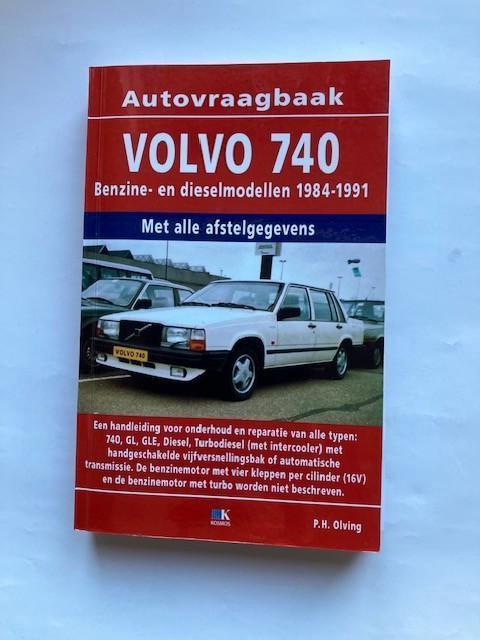 Vraagbaak Volvo 740 benzine & diesel model     1984 - 1991, Ophalen of Verzenden