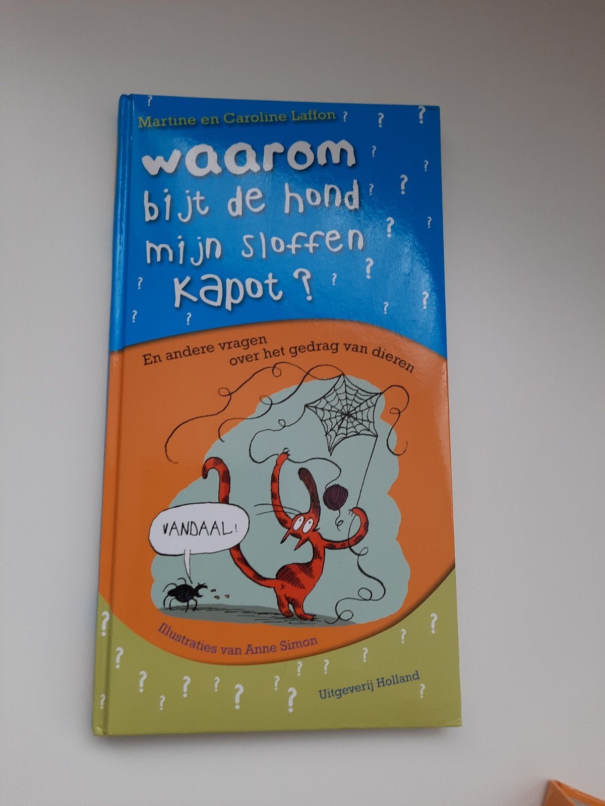 Waarom bijt de hond mijn sloffen kapot? - Dierenboek, Ophalen of Verzenden, Gelezen, Martine en Caroline Lafton