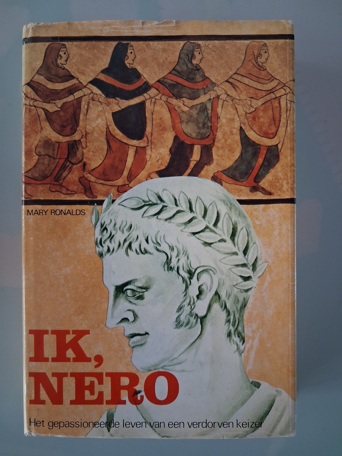 Ik, Nero - Mary Ronalds (Historische Roman), Boeken, Ophalen of Verzenden, Gelezen, Mary Ronalds, Nederland
