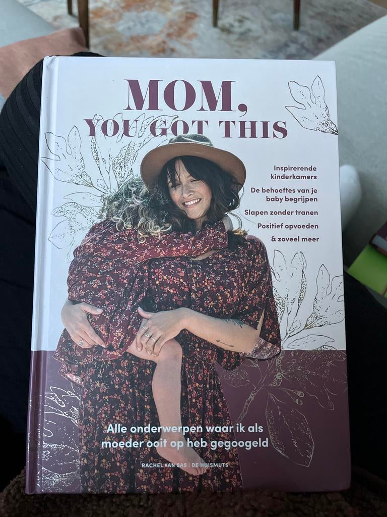 Mom, You Got This - Rachel van Sas (De Huismuts), Ophalen of Verzenden, Zo goed als nieuw, Opvoeding tot 6 jaar