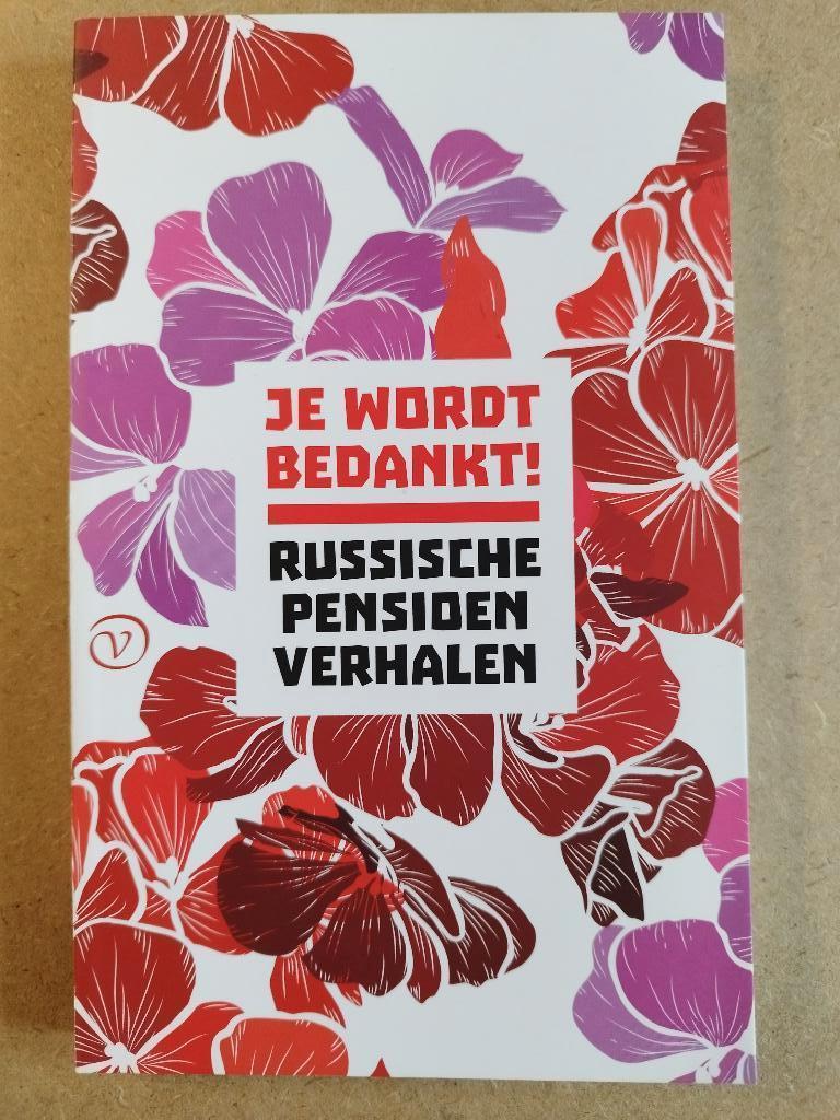 Je wordt bedankt! Russische pensioenverhalen, Ophalen of Verzenden, Gelezen, Diverse auteurs