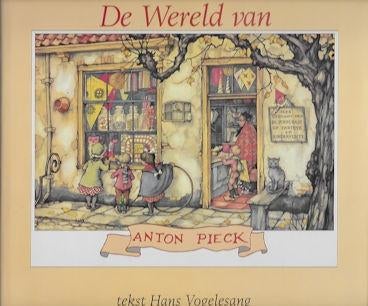 Anton Pieck en Hans Vogelesang: De wereld van Anton Pieck, Boeken, Ophalen of Verzenden, Gelezen