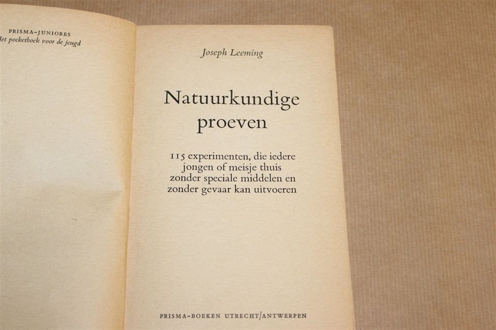 Natuurkundige Proeven — 115 Veilige Experimenten 1961, Boeken, Ophalen of Verzenden, Gelezen, Natuurwetenschap