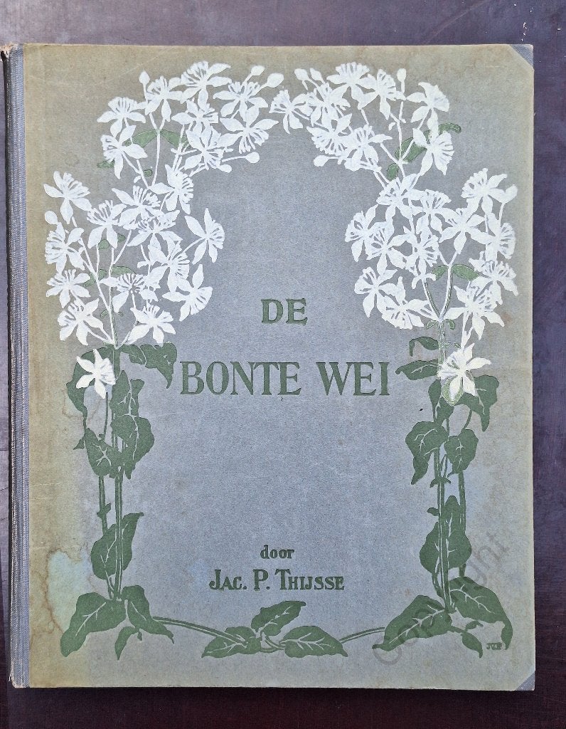 Jac. P. Thijsse – De Bonte Wei (1911) - Eerste Druk, Natuur algemeen, Jac. P. Thijsse, Ophalen, Gelezen