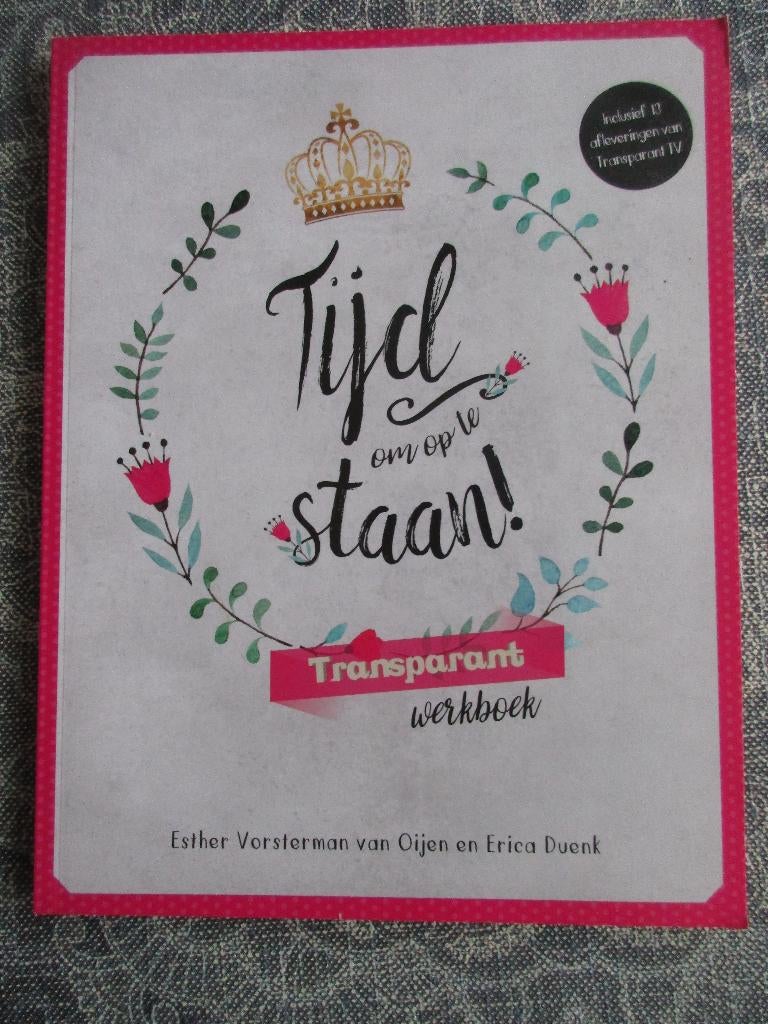 Tijd om op te staan -Esther Vorsterman van Oijen Erica Duenk, Ophalen of Verzenden, Zo goed als nieuw