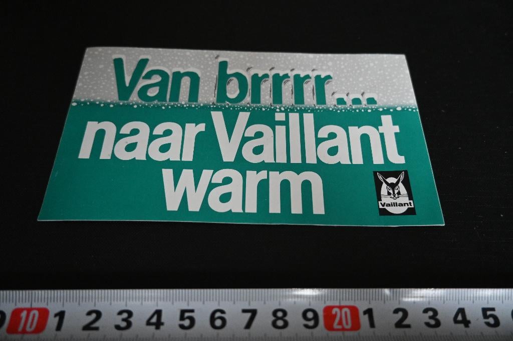 sticker Van brrrr.... naar VAILLANT warm, Verzamelen, Ophalen, Zo goed als nieuw