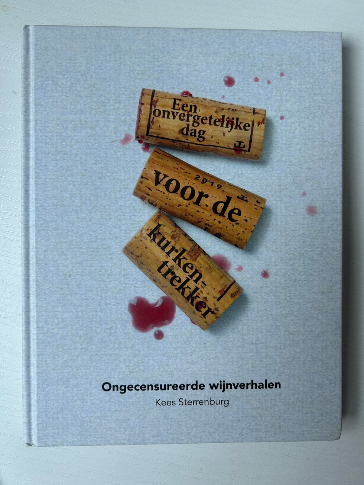 Een onvergetelijke dag voor de kurkentrekker, Boeken, Ophalen of Verzenden, Gelezen, Kees Sterrenburg