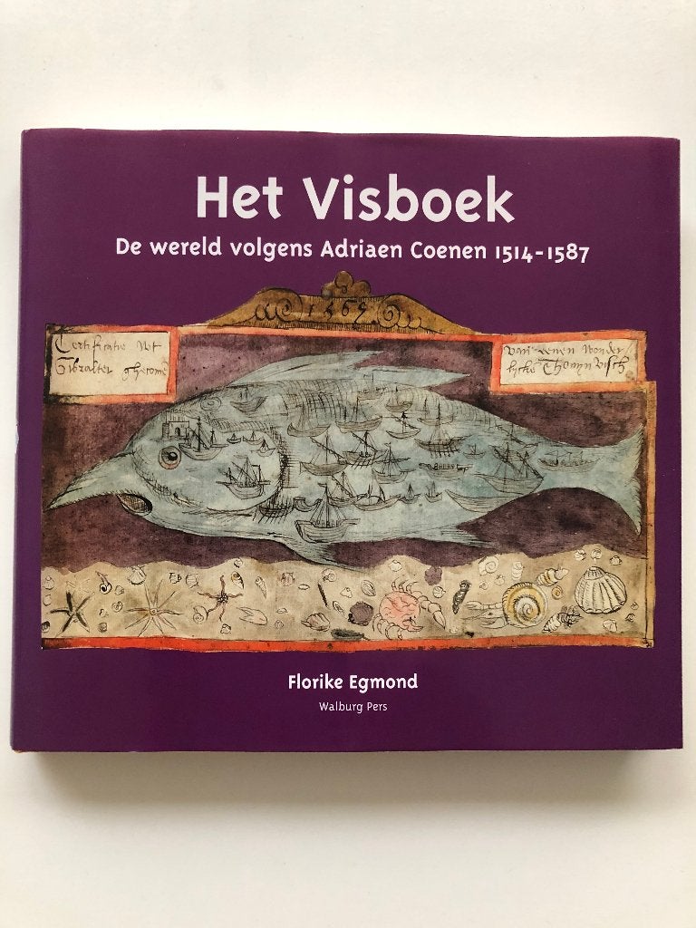 Het Visboek - De wereld volgens Adriaen Coenen (1514-1587), Verzenden, Europa, Zo goed als nieuw, F. Egmond