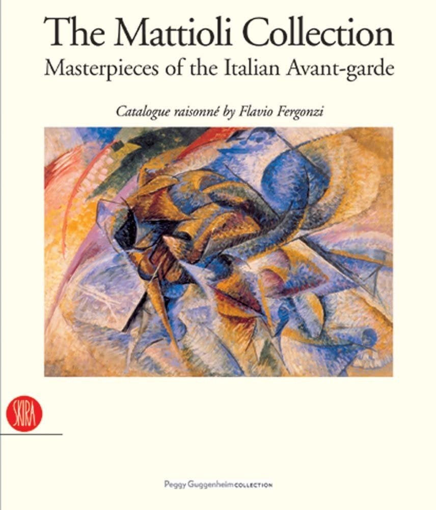 The Mattioli Collection Masterpieces of Italian Avant-garde, Ophalen of Verzenden, Gelezen