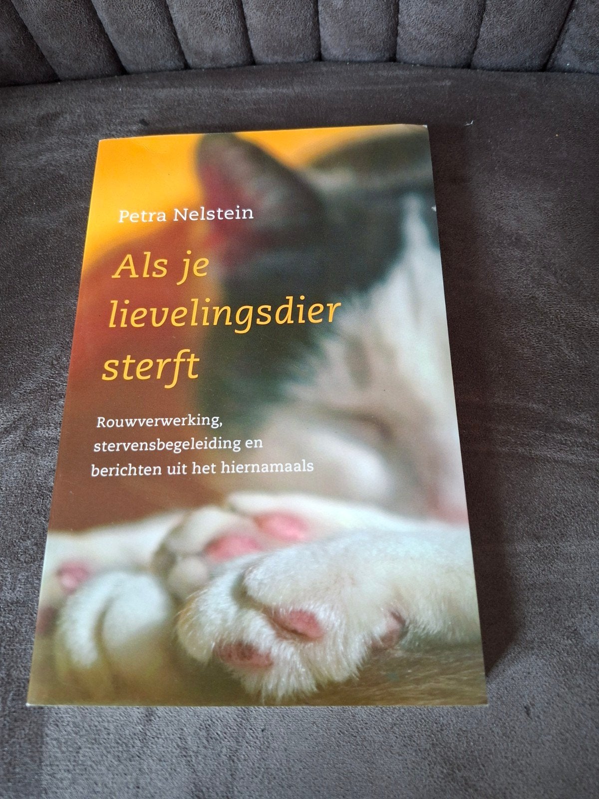 Als je lievelingsdier sterft - Petra Nelstein, Ophalen of Verzenden, Zo goed als nieuw, Honden, Petra Nelstein