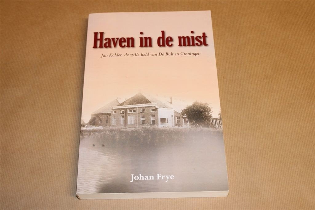 Haven in de mist - Jan Kolder, de stille held van De Bult in, Ophalen of Verzenden, Zo goed als nieuw
