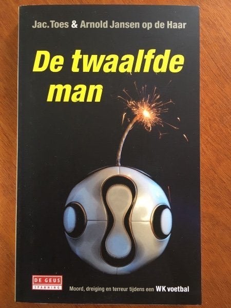 De twaalfde man - Jac. Toes & Arnold Jansen op de Haar, Verzenden, Zo goed als nieuw, Nederland