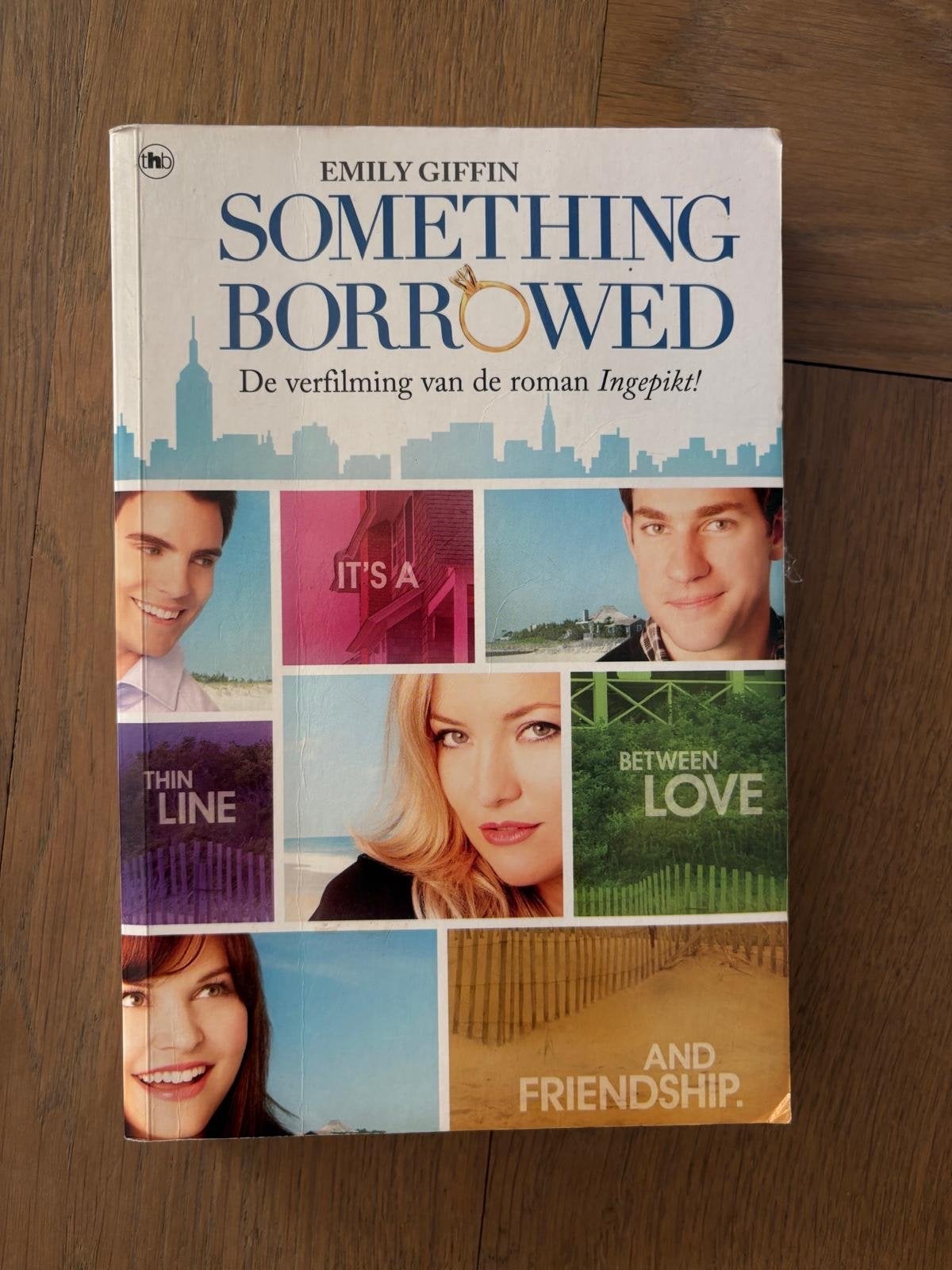 Something Borrowed - Emily Giffin (boek), Ophalen of Verzenden, Zo goed als nieuw, Nederland