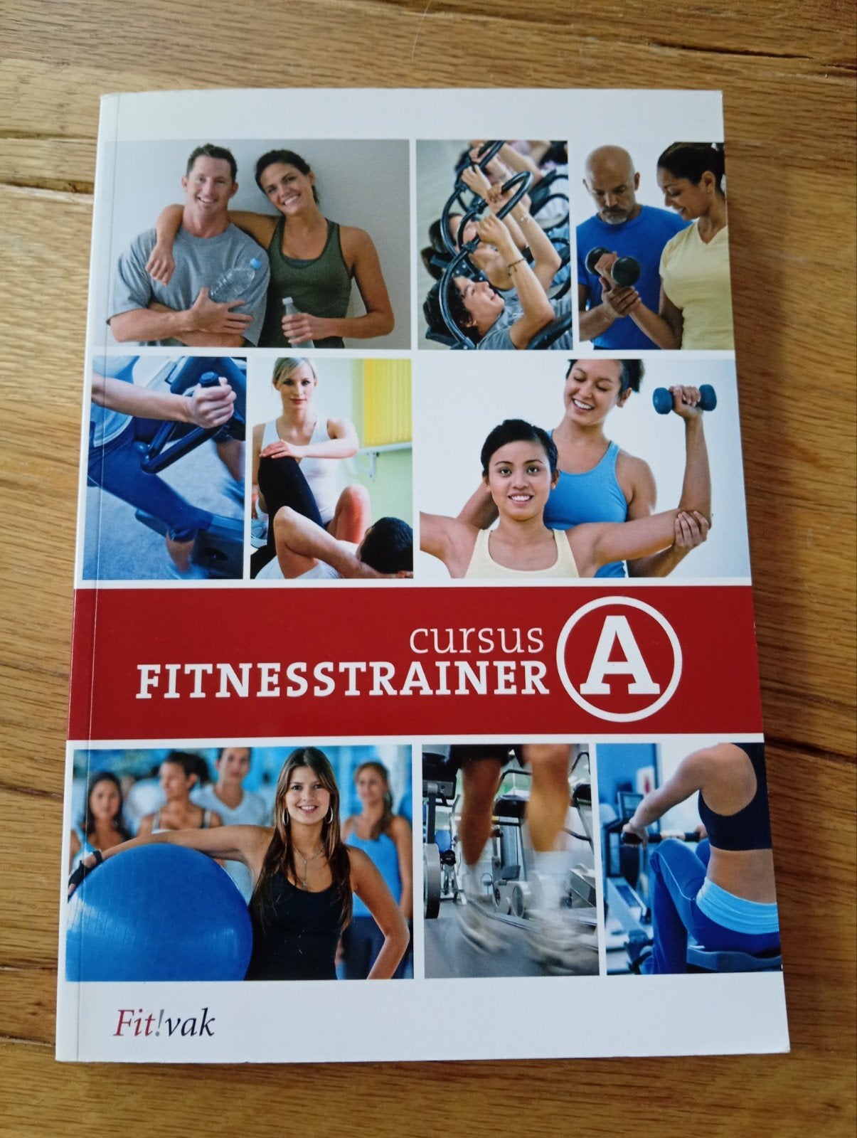 Cursus Fitnesstrainer A - Fit!vak, Boeken, Fit!vak, Ophalen of Verzenden, Zo goed als nieuw, MBO