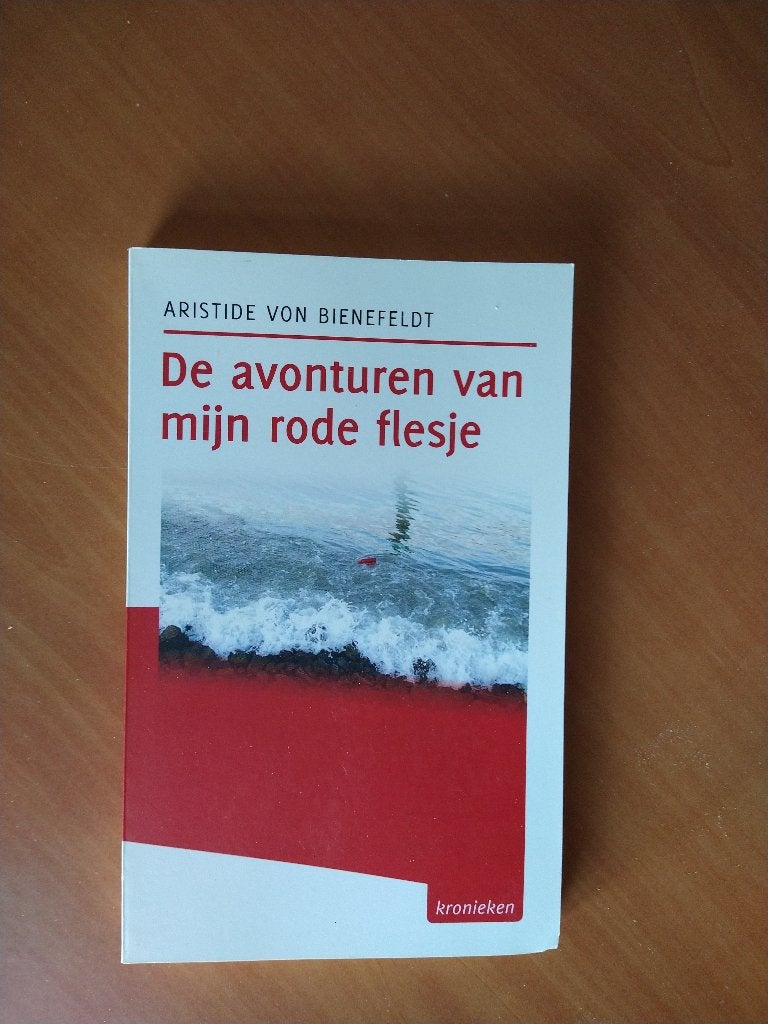 Bienefeldt, Aristide von. De avonturen van mijn rode flesj, Boeken, Ophalen of Verzenden, Gelezen