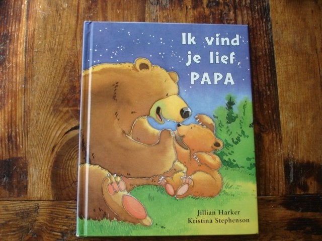 kleuter,04(1308) ik vind je lief papa. Jillian harker en, Ophalen of Verzenden, Zo goed als nieuw, Fictie algemeen