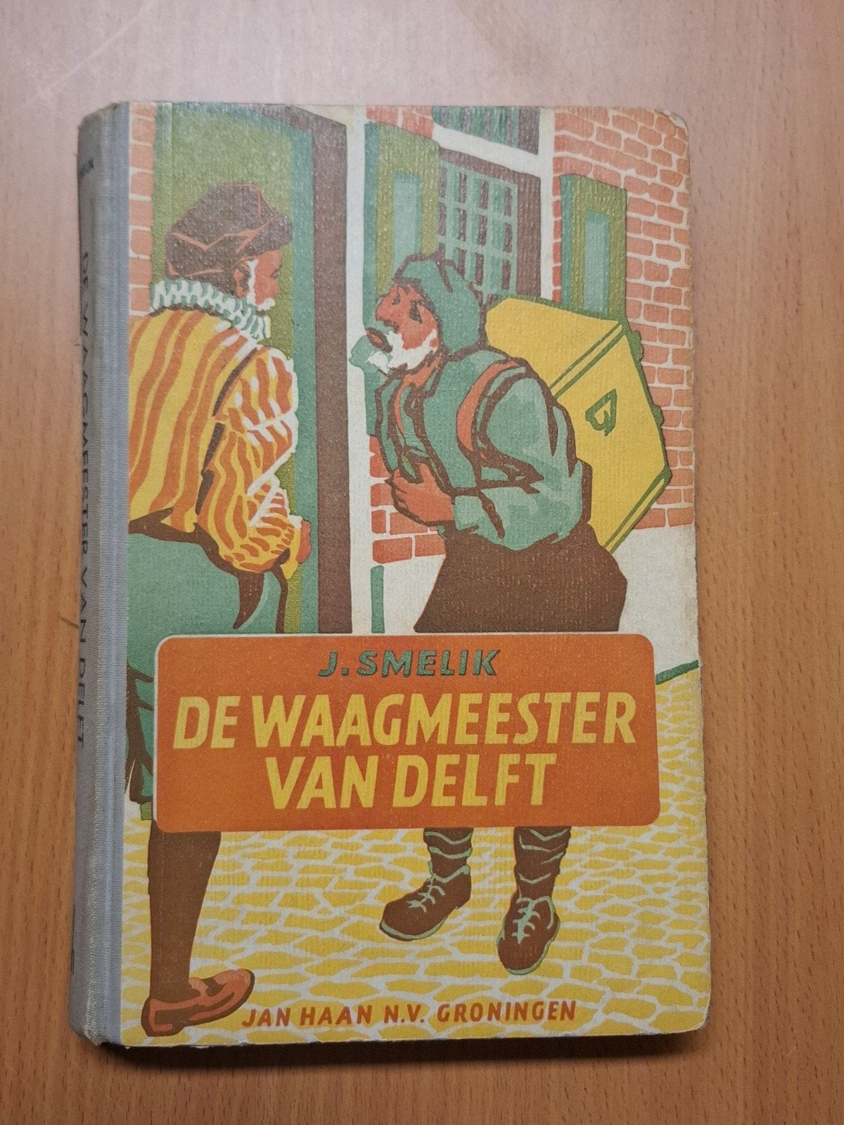 De Waagmeester van Delft - J. Smelik (Jeugdboek), Ophalen of Verzenden, Gelezen, J. Smelik, Fictie algemeen