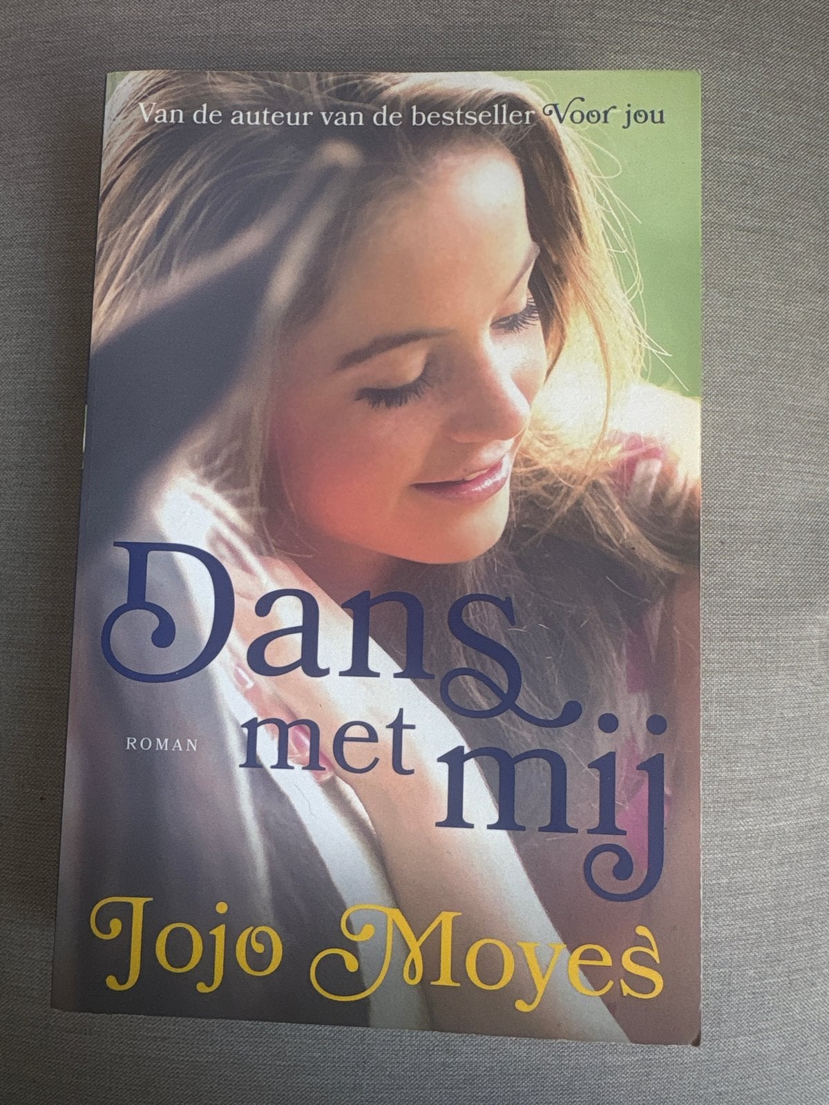 Dans met mij - Jojo Moyes (Roman), Ophalen of Verzenden, Gelezen, Nederland