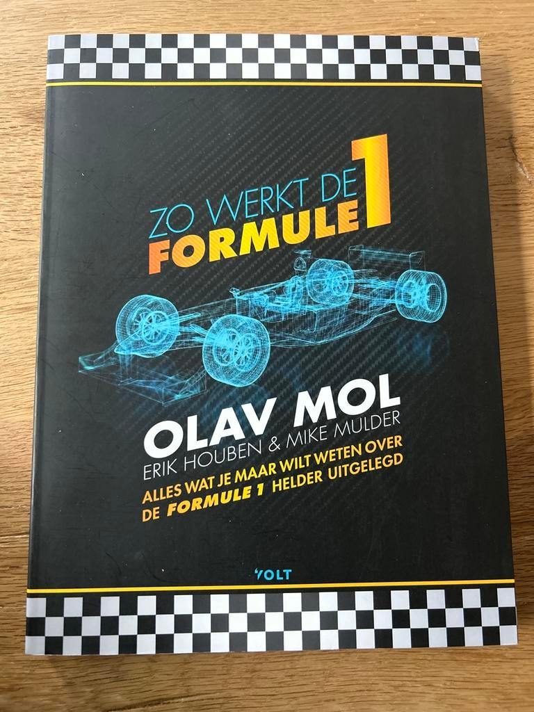 Zo Werkt de Formule 1 - Olav Mol, Erik Houben & Mike Mulder, Ophalen of Verzenden, Zo goed als nieuw