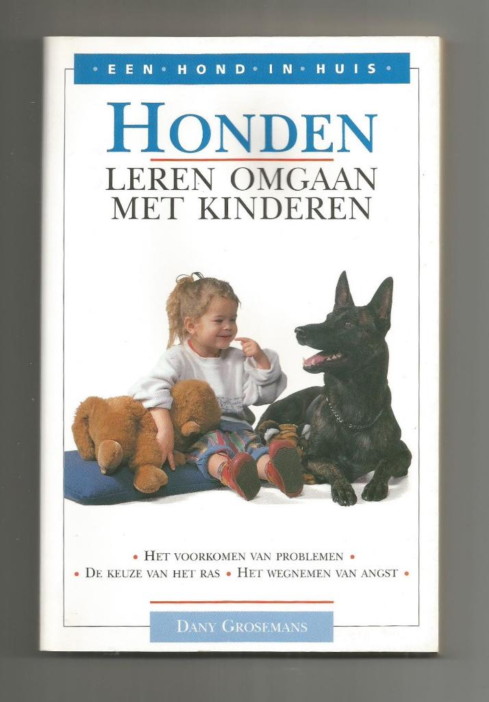 Honden leren omgaan met kinderen - Dany Grosemans, Ophalen of Verzenden, Nieuw, Honden