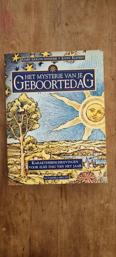 Het Mysterie van je Geboortedag - Karakterbeschrijvingen, Boeken, Gelezen, Achtergrond en Informatie, Astrologie, Gary Goldschneider, Joost Elffers