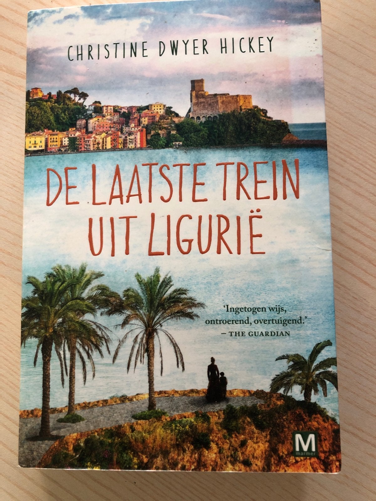 De Laatste Trein uit Ligurië - Christine Dwyer Hickey, Ophalen of Verzenden, Zo goed als nieuw