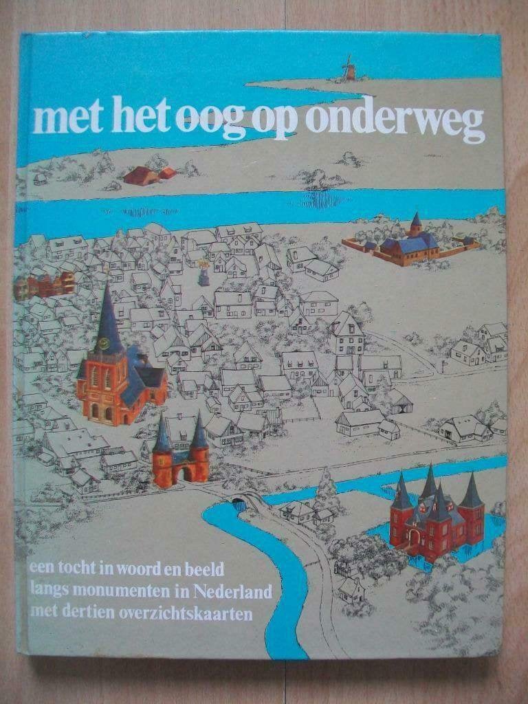 Met het oog op onderweg Een tocht langs monumenten Nederland, Ophalen of Verzenden, Gelezen