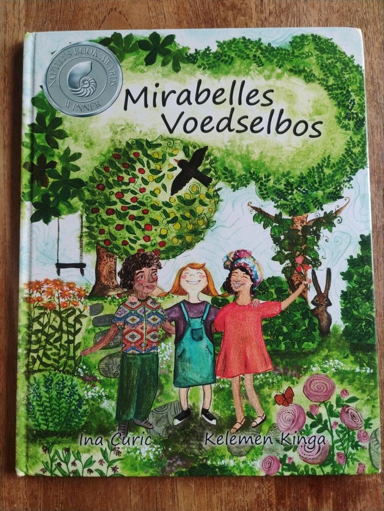 Mirabelles Voedselbos - Kinderboek over natuur, Boeken, Ophalen of Verzenden, Ina Curic, Kelemen Kinga, Non-fictie