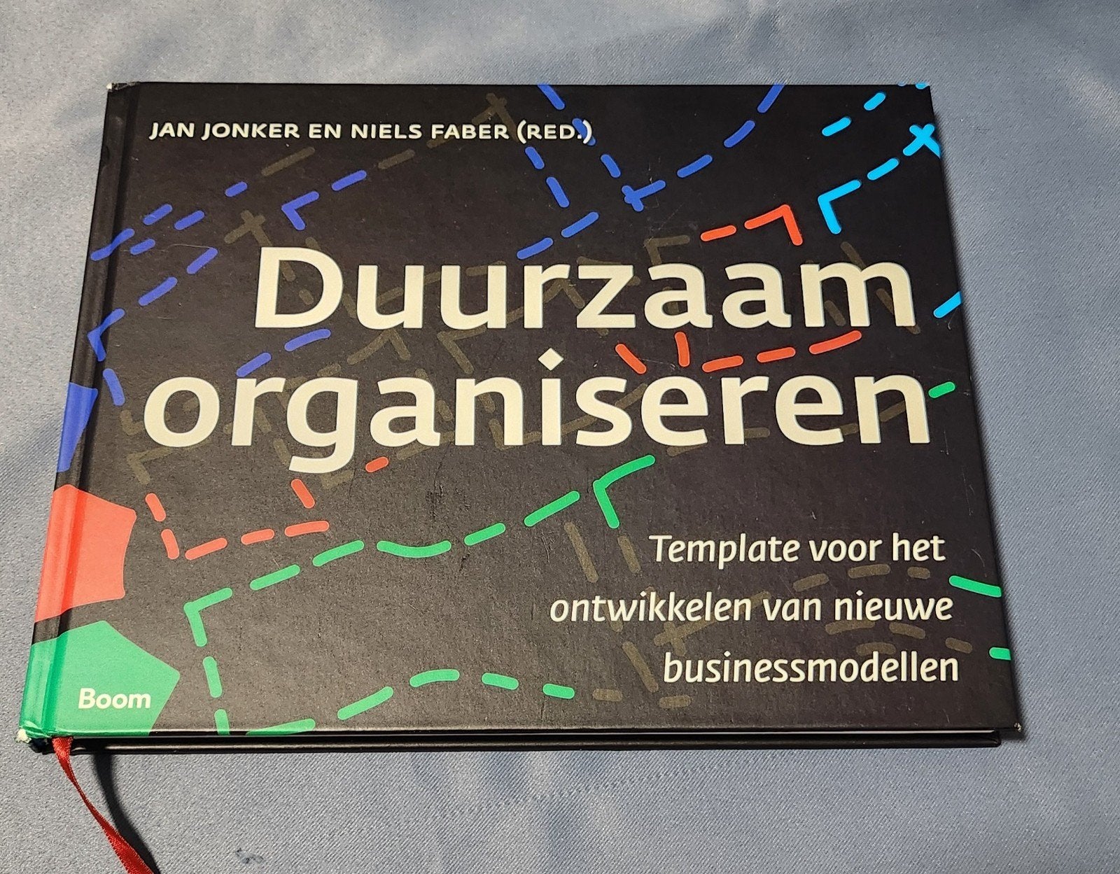 Duurzaam Organiseren: Nieuwe Businessmodellen (Ongebruikt), Jan Jonker, Niels Faber (red.), Geanne van Arkel e.a., Nieuw, Gamma