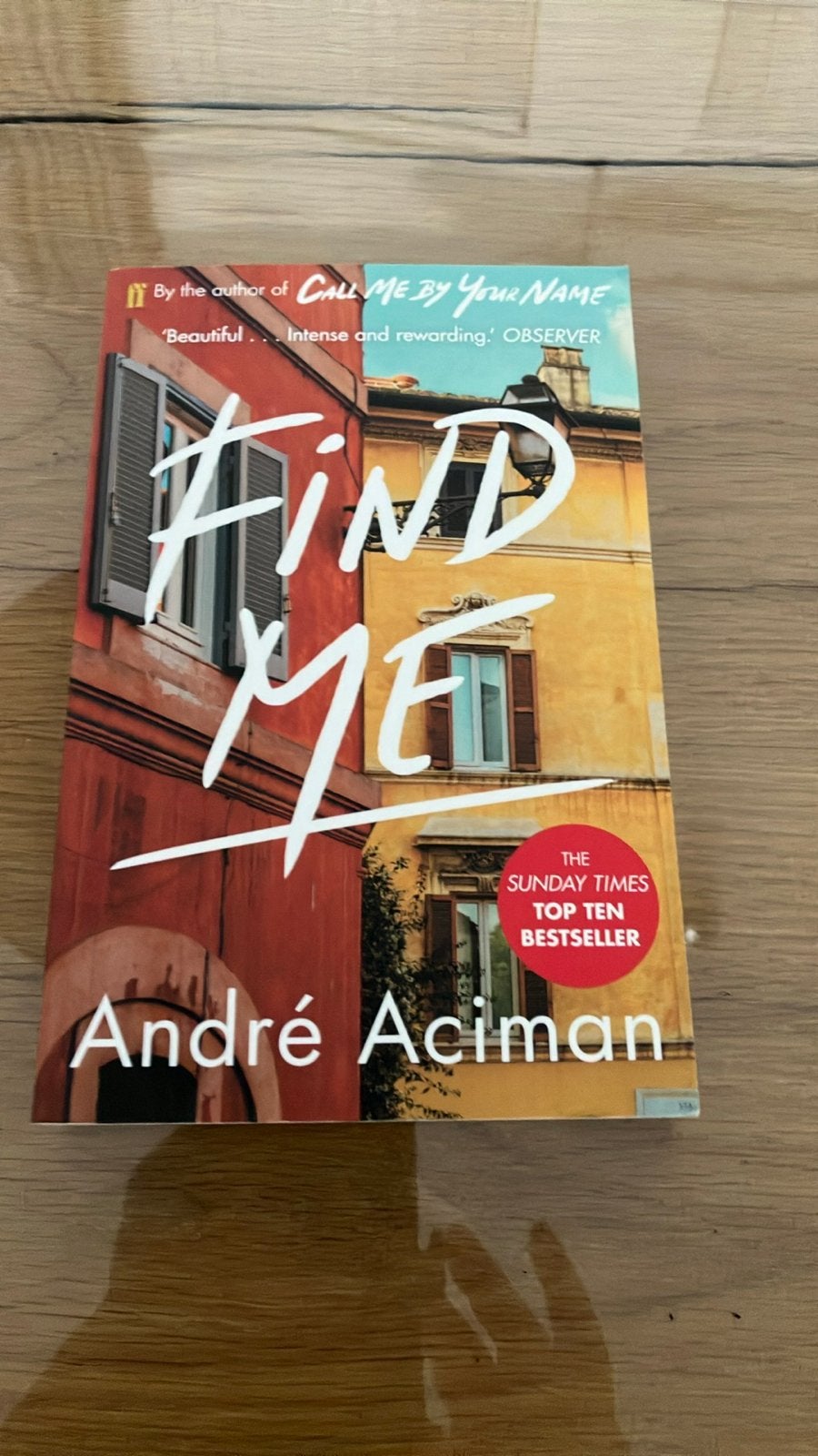 Find Me - André Aciman (auteur van Call Me By Your Name), Ophalen of Verzenden, Zo goed als nieuw, Europa overig