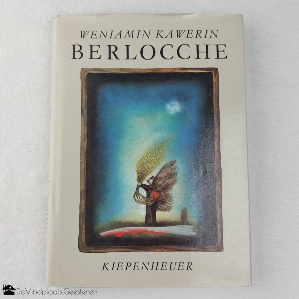 Berlocche – Veniamin Kaverin – hc 1e druk 1990, Boeken, Sprookjes en Fabels, Ophalen of Verzenden, Zo goed als nieuw
