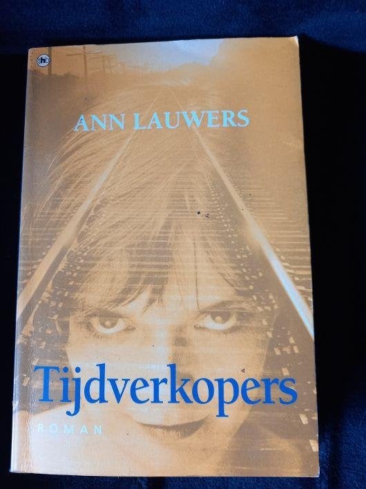 Tijdverkopers: Ann Lauwers, Ophalen of Verzenden, Zo goed als nieuw