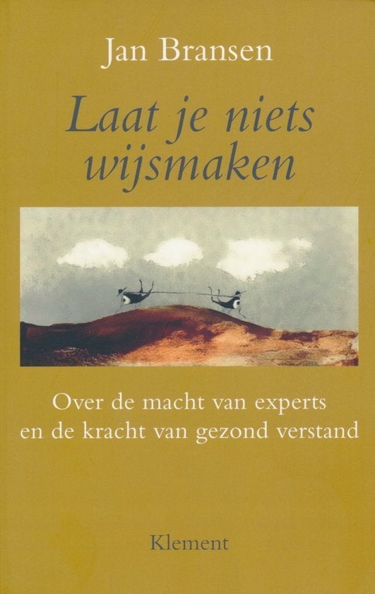 Laat je niets wijsmaken jan bransen, Ophalen of Verzenden