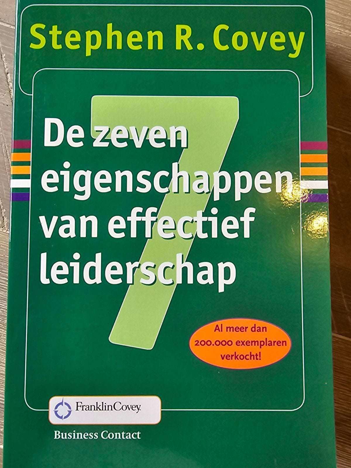 De Zeven Eigenschappen van Effectief Leiderschap, Ophalen of Verzenden, Zo goed als nieuw, Stephen R. Covey, Overige uitgevers