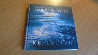 Reflected. Dutch Society of Marine Painters, Ophalen of Verzenden, Zo goed als nieuw, Overige onderwerpen